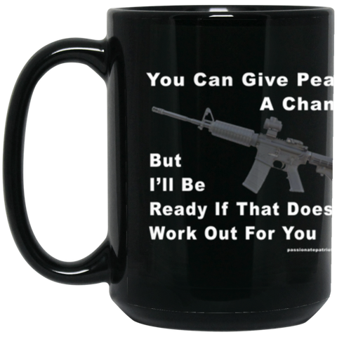 Give Peace a Chance15 BM15OZ 15 oz. Black Mug