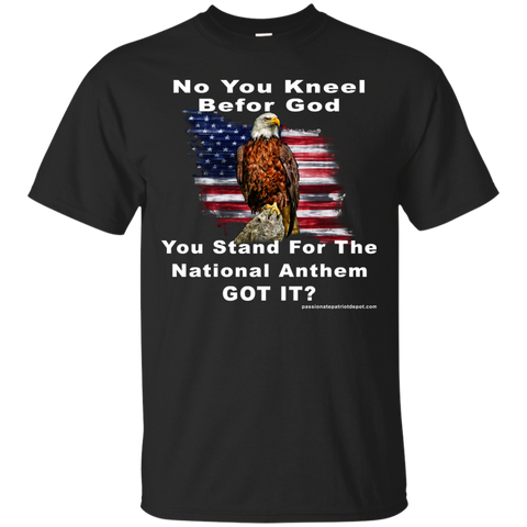 You Kneel G200 Gildan Ultra Cotton T-Shirt