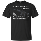 Give Peace a Chance G200 Gildan Ultra Cotton T-Shirt